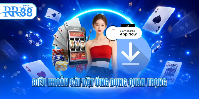 Điều khoản cài đặt ứng dụng quan trọng
