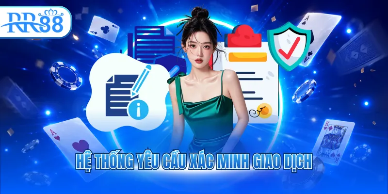 Hệ thống yêu cầu xác minh giao dịch
