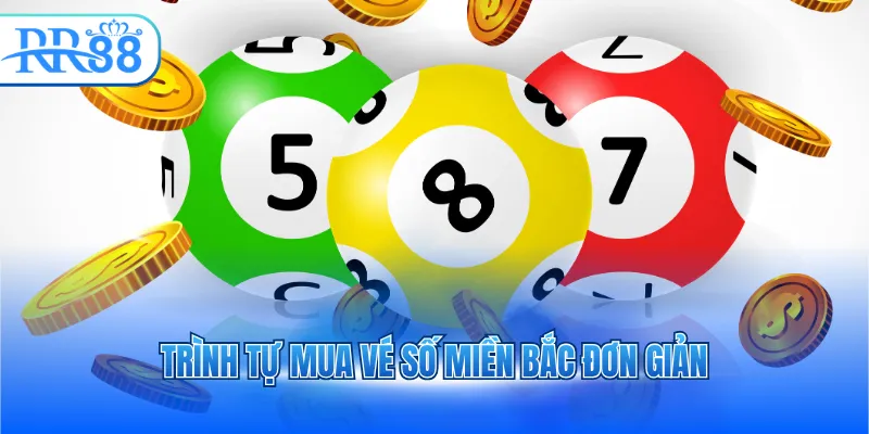 Trình tự mua vé số miền Bắc đơn giản